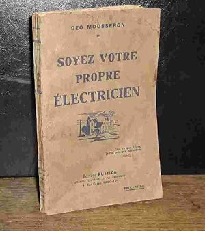 Image du vendeur pour SOYEZ VOTRE PROPRE ELECTRICIEN mis en vente par Livres 113