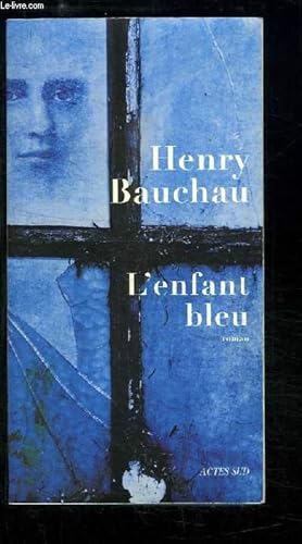Seller image for L'Enfant bleu. for sale by Le-Livre