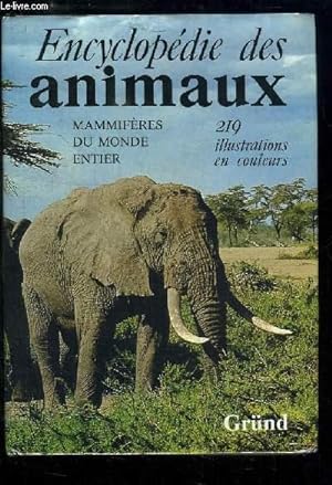 Bild des Verkufers fr Encyclopdie des Animaux. Mammifres du monde entier. zum Verkauf von Le-Livre