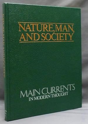 Nature, Man and Society. Main Currents in Modern Thought.