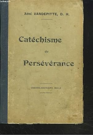 Seller image for EXPLICATION DU CATECHISME A L'USAGE DES COURS DE PERSEVERANCE. for sale by Le-Livre