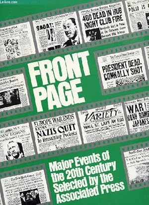 Seller image for FRONT PAGE, MAJOR EVENTS OF THE 20th CENTURY SELECTED BY THE ASSOCIATED PRESS for sale by Le-Livre