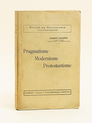 Pragmatisme, Modernisme, Protestantisme.