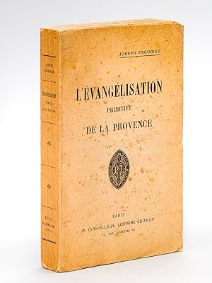 L'Evangélisation primitive de la Provence.