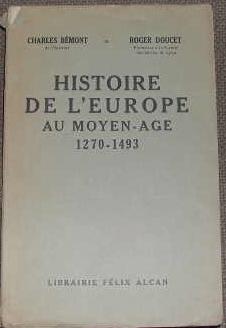 Bild des Verkufers fr Histoire de l?Europe au moyen ge (1270-1493). zum Verkauf von alphabets