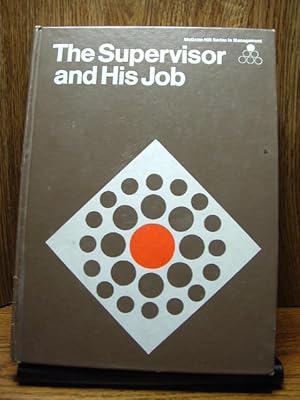 Seller image for THE SUPERVISOR AND HIS JOB for sale by The Book Abyss