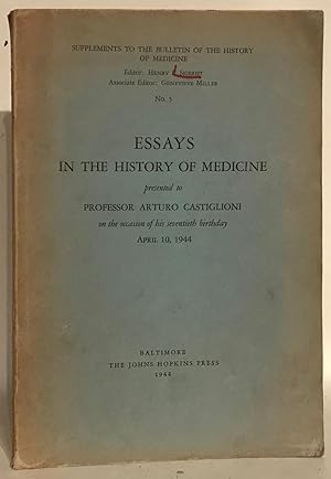 Essays in the History of Medicine Presented to Professor Arturo Castiglioni on the Occasion of Hi...