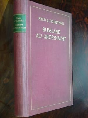 Bild des Verkufers fr Russland als Grossmacht. Aus dem Russischen und mit einer Einleitung von Josef Melnik. Deutsche Erstausgabe. zum Verkauf von Antiquariat Tarter, Einzelunternehmen,