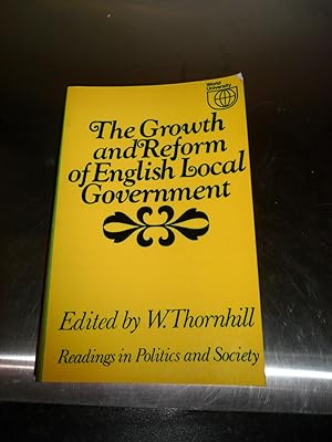 Imagen del vendedor de The Growth and Reform of English Local Government a la venta por Clement Burston Books