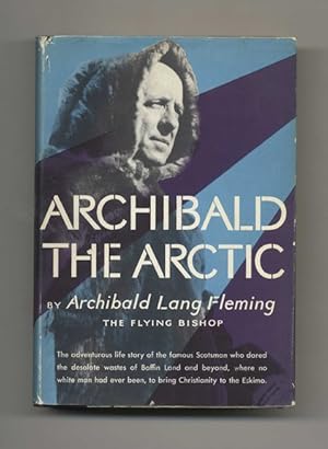 Archibald The Arctic - 1st Edition/1st Printing