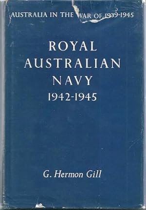 Imagen del vendedor de Royal Australian Navy 1942-1945 a la venta por Holybourne Rare Books ABA ILAB