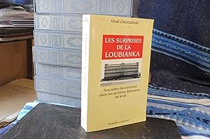 Seller image for Les Surprises De La Loubianka. Nouvelles Dcouvertes Dans Les Archives Littraires Du KGB. for sale by librairie ESKAL