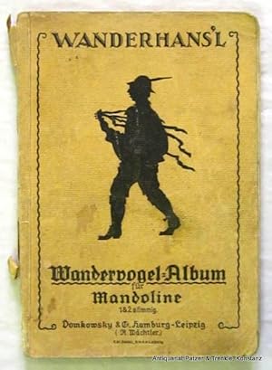 Wanderhans'l. Eine Auswahl der besten Wanderlieder aus den beliebten Wandervogel-Alben Band 1-9. ...