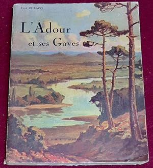 Seller image for L'ADOUR ET SES GAVES for sale by LE BOUQUINISTE