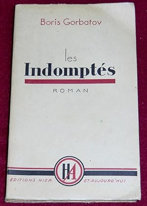 Seller image for LES INDOMPTES - Roman for sale by LE BOUQUINISTE