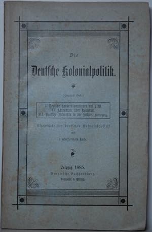 Die deutsche Kolonialpolitik, 2. Heft: I Deutsche Landreklamationen auf Fidji. II. Aktenstücke üb...
