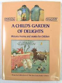 Seller image for Child's Garden of Delights: Pictures, Poems, and Stories for Children for sale by Resource Books, LLC