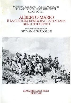 Immagine del venditore per Alberto Mario e la cultura democratica italiana dell'Ottocento. venduto da FIRENZELIBRI SRL