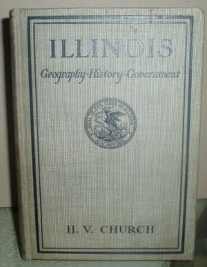 Illinois: History - Geography - Government