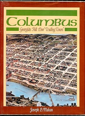 Columbus: Georgia's Fall Line 'Trading Town'
