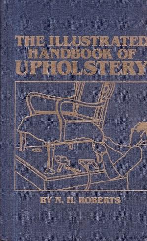 The Illustrated Handbook of Upholstery