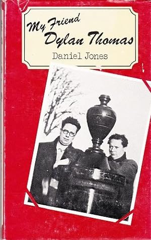 Seller image for My Friend, Dylan Thomas for sale by Shamrock Books