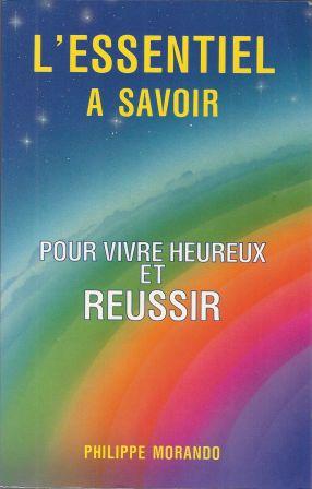 Seller image for L'essentiel  savoir pour vivre heureux et russir for sale by LES TEMPS MODERNES