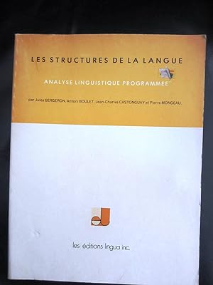 Imagen del vendedor de Les Structures de la langue. Analyse linguistique programme a la venta por Claudine Bouvier