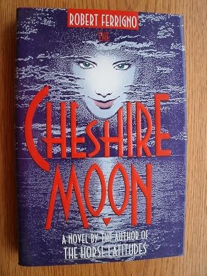 The Cheshire Moon