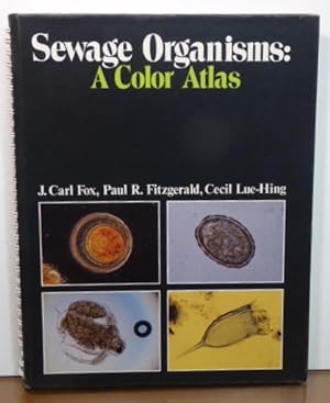 Seller image for SEWAGE ORGANISMS: A COLOR ATLAS for sale by RON RAMSWICK BOOKS, IOBA