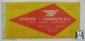 BILLETE DE PASAJE Y DEL TALON DEL EQUIPAJE. Aviación y Comercio S.A.