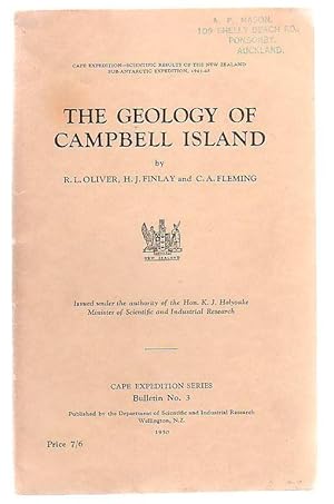 Seller image for The Geology of Campbell Island Cape Expedition - Scientific Results of the New Zealand Sub-Antarctic Expedition, 1941-45 for sale by Renaissance Books, ANZAAB / ILAB
