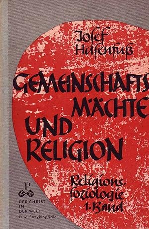 Imagen del vendedor de Gemeinschaftsmchte und Religion - Religionssoziologie - 1. Band a la venta por Online-Buchversand  Die Eule