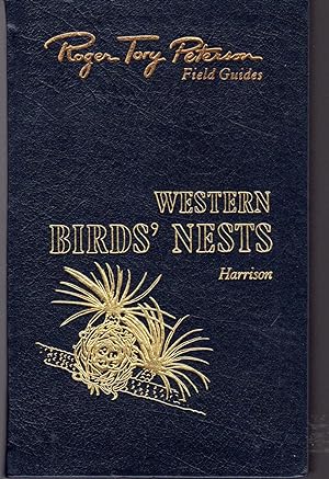 Seller image for Western Birds' Nests: West of the Mississippi River (Roger Tory Peterson Field Guides Series: 50th Anniversary Edition) for sale by Dorley House Books, Inc.