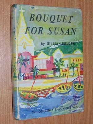 Bouquet For Susan (The Courtney Chronicles No. 4)