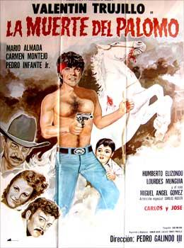 La muerte del Palomo. Con Valentín Trujillo, Mário Almada, Carmen Montejo, Pedro Infante Jr. (Car...