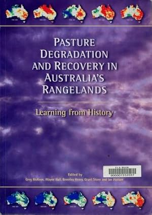 Pasture Degradation and Recovery in Australia's Rangelands : Learning from History