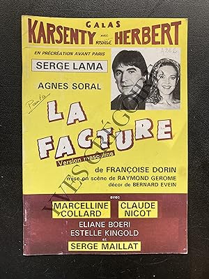 "LA FACTURE" DE FRANCOISE DORIN-PROGRAMME GALAS KARSENTY HERBERT-SERGE LAMA-AGNES SORAL