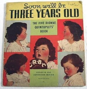 Seller image for The Dionne Quintuplets: Soon! We'll Be Three Years Old for sale by Resource Books, LLC