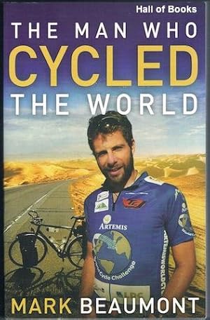 The Man Who Cycled The World (Signed)