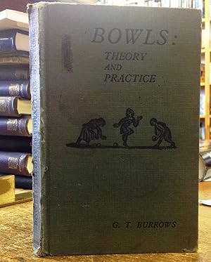 Bowls : Theory and Practice.