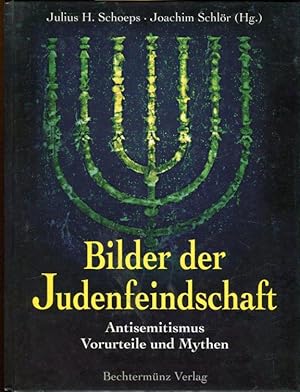 Bild des Verkufers fr Bilder der Judenfeindschaft. Antisemitismus - Vorurteile und Mythen. zum Verkauf von Antiquariat am Flughafen