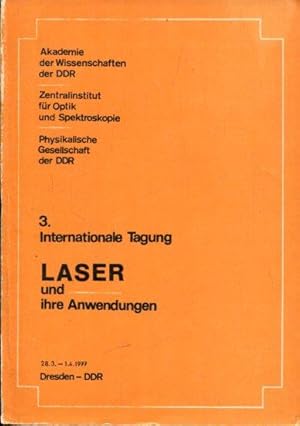 Imagen del vendedor de 3. Internationale Tagung. Laser und ihre Anwendungen. a la venta por Antiquariat am Flughafen