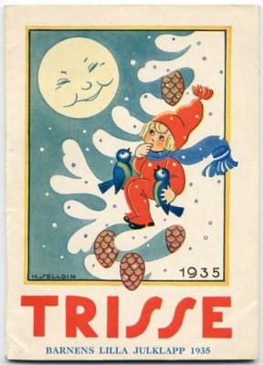Trisse. Barnens lilla julklapp. Sagor av Simon Lund, Olga Gravé och K. B-L. Teckningar av William...