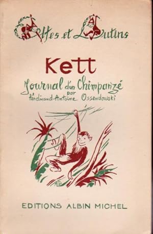 Imagen del vendedor de Kett. Journal d'un chimpanz a la venta por L'ivre d'Histoires