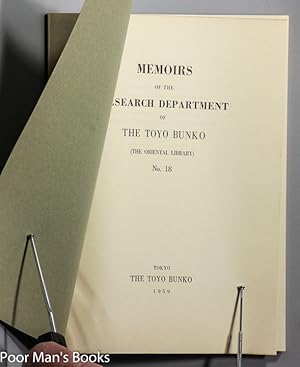 MEMOIRS OF THE RESEARCH DEPARTMENT OF THE TOYO BUNKO (THE ORIENTAL LIBRARY) NO. 18: Various