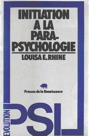 Initiation à la parapsychologie