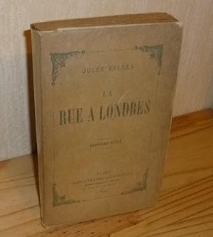 Seller image for La rue  Londres. Deuxime mille. Paris. Charpentier et Fasquelle. 1914. for sale by Mesnard - Comptoir du Livre Ancien