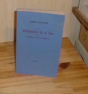 Imagen del vendedor de Publications de la rue pendant le sige de la commune. Du Lrot. Tusson. 1987. a la venta por Mesnard - Comptoir du Livre Ancien
