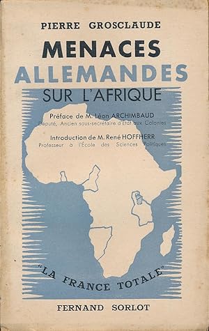 Bild des Verkufers fr Menaces Allemandes sur l'Afrique zum Verkauf von LIBRAIRIE GIL-ARTGIL SARL